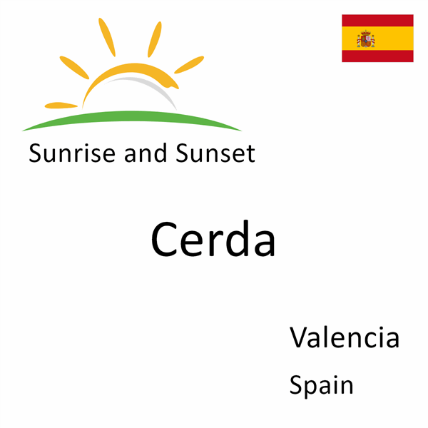 Sunrise and sunset times for Cerda, Valencia, Spain