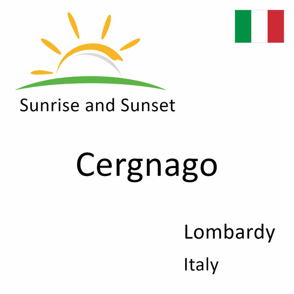 Sunrise and sunset times for Cergnago, Lombardy, Italy