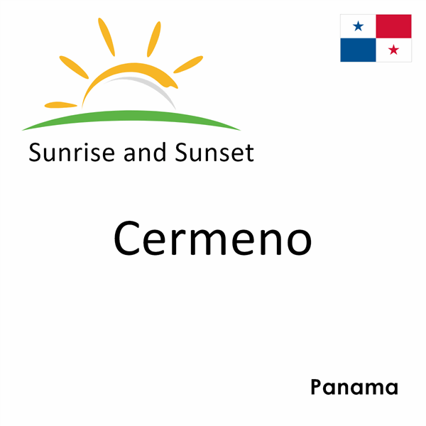 Sunrise and sunset times for Cermeno, Panama