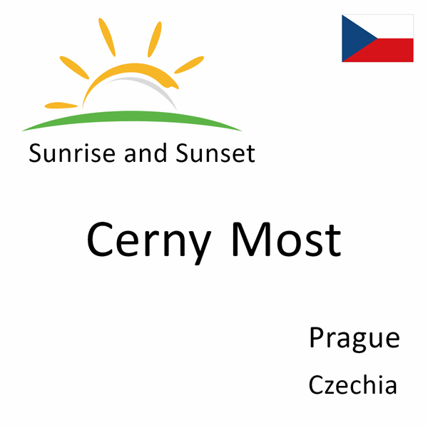Sunrise and sunset times for Cerny Most, Prague, Czechia