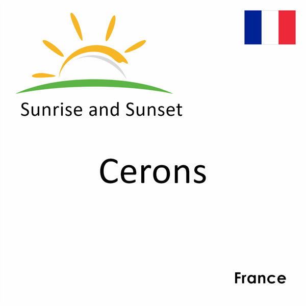 Sunrise and sunset times for Cerons, France