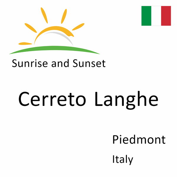 Sunrise and sunset times for Cerreto Langhe, Piedmont, Italy