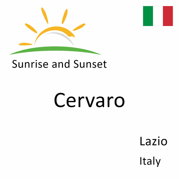 Sunrise and sunset times for Cervaro, Lazio, Italy