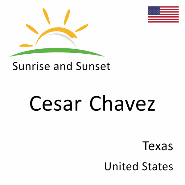 Sunrise and sunset times for Cesar Chavez, Texas, United States