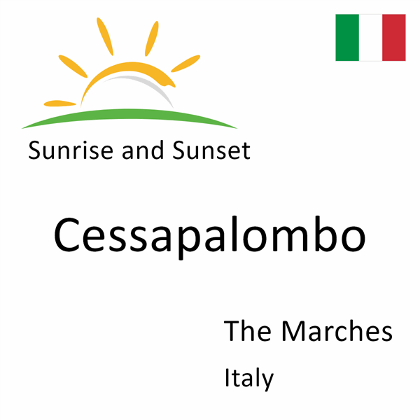 Sunrise and sunset times for Cessapalombo, The Marches, Italy