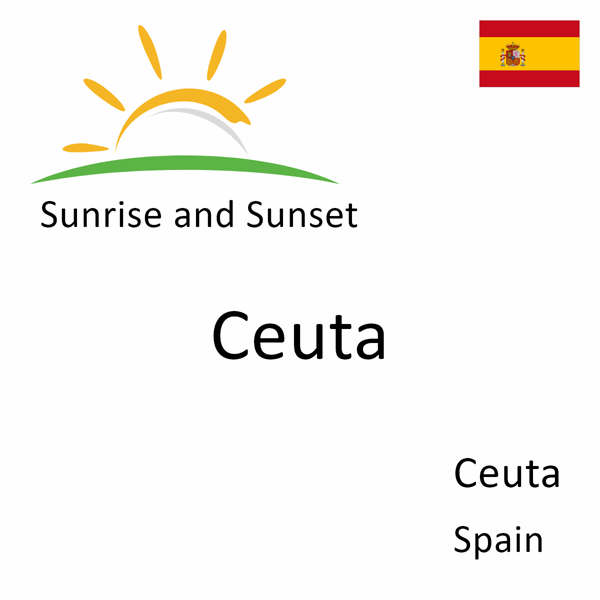 Sunrise and sunset times for Ceuta, Ceuta, Spain
