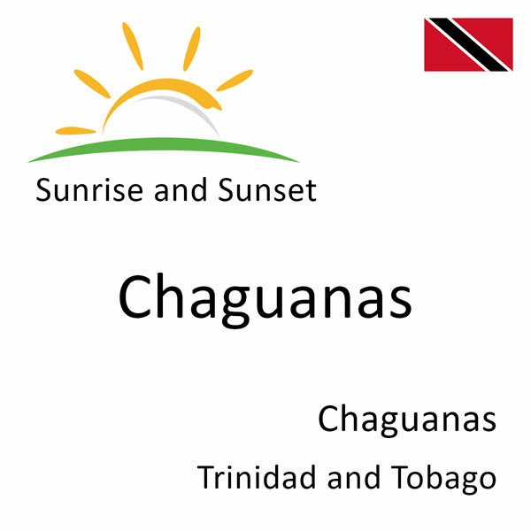 Sunrise and sunset times for Chaguanas, Chaguanas, Trinidad and Tobago