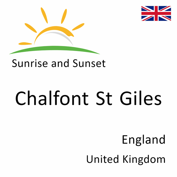 Sunrise and sunset times for Chalfont St Giles, England, United Kingdom