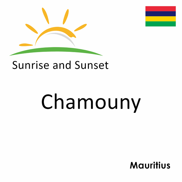 Sunrise and sunset times for Chamouny, Mauritius