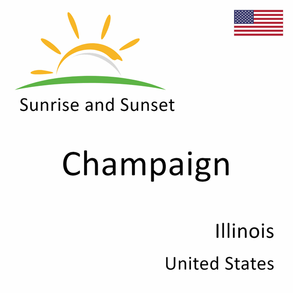 Sunrise and sunset times for Champaign, Illinois, United States