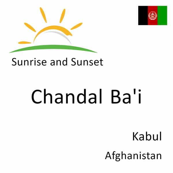 Sunrise and sunset times for Chandal Ba'i, Kabul, Afghanistan