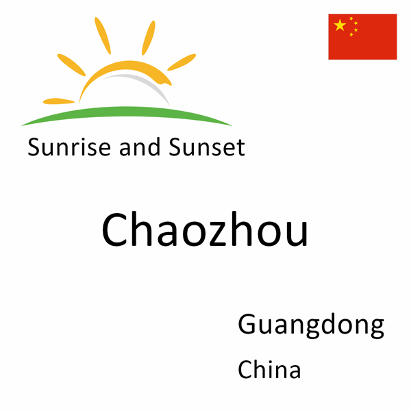 Sunrise and sunset times for Chaozhou, Guangdong, China