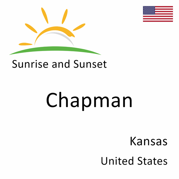 Sunrise and sunset times for Chapman, Kansas, United States