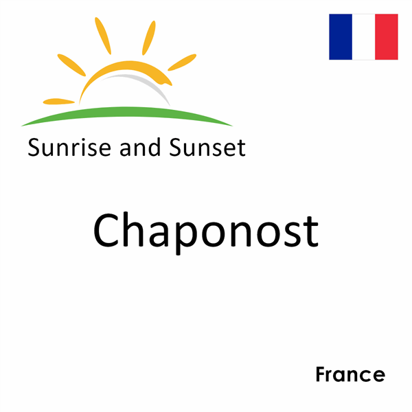 Sunrise and sunset times for Chaponost, France