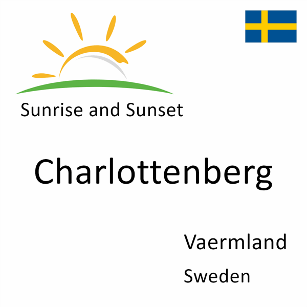 Sunrise and sunset times for Charlottenberg, Vaermland, Sweden
