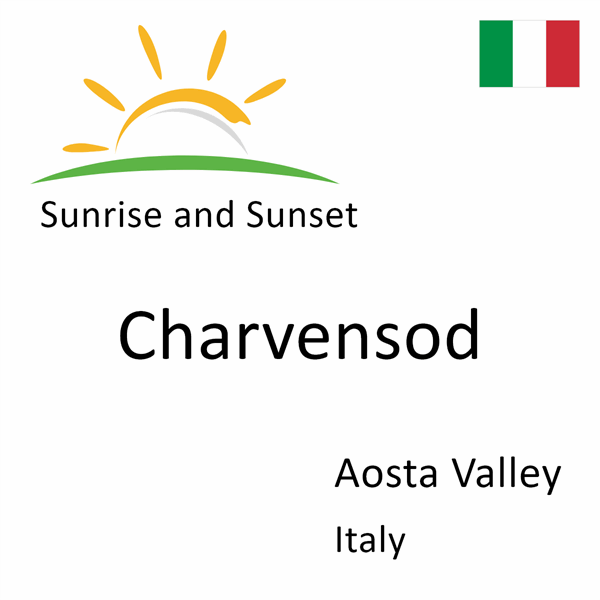 Sunrise and sunset times for Charvensod, Aosta Valley, Italy