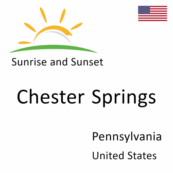 Sunrise and sunset times for Chester Springs, Pennsylvania, United States