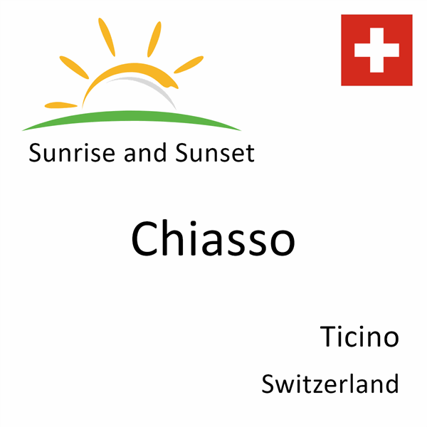 Sunrise and sunset times for Chiasso, Ticino, Switzerland