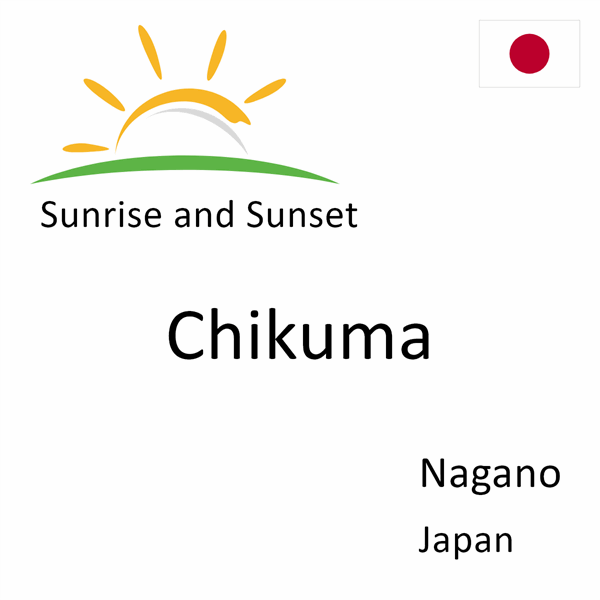 Sunrise and sunset times for Chikuma, Nagano, Japan