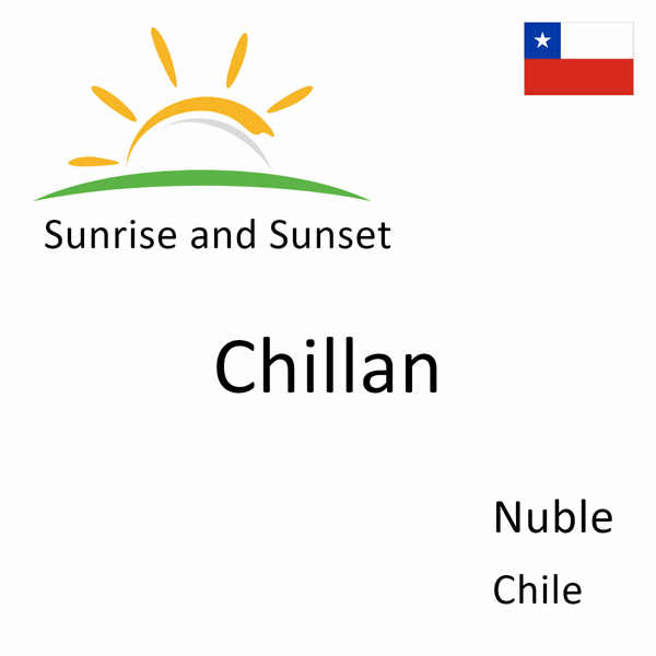 Sunrise and sunset times for Chillan, Nuble, Chile