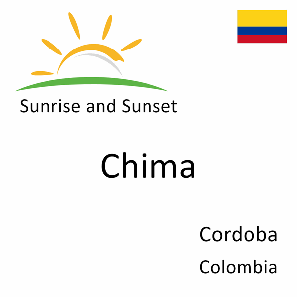 Sunrise and sunset times for Chima, Cordoba, Colombia
