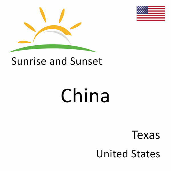 Sunrise and sunset times for China, Texas, United States