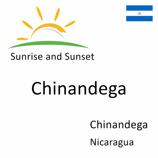 Sunrise and sunset times for Chinandega, Chinandega, Nicaragua