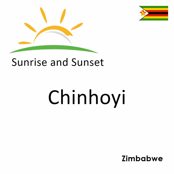 Sunrise and sunset times for Chinhoyi, Zimbabwe