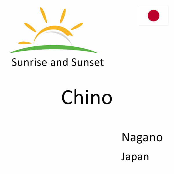 Sunrise and sunset times for Chino, Nagano, Japan
