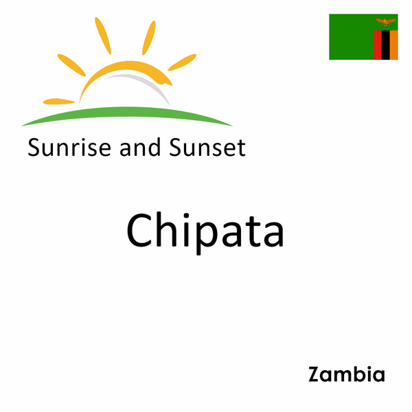 Sunrise and sunset times for Chipata, Zambia