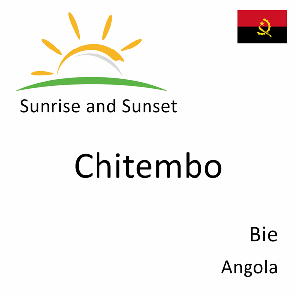 Sunrise and sunset times for Chitembo, Bie, Angola