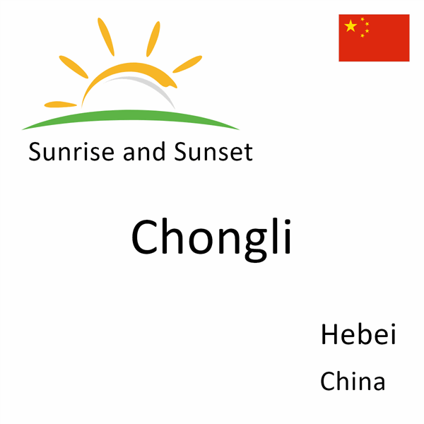 Sunrise and sunset times for Chongli, Hebei, China