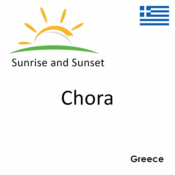 Sunrise and sunset times for Chora, Greece