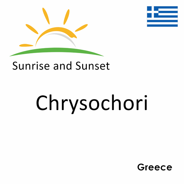 Sunrise and sunset times for Chrysochori, Greece