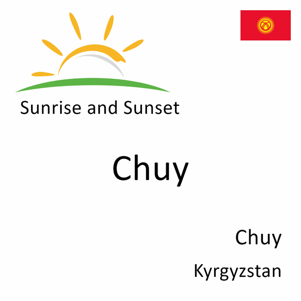 Sunrise and sunset times for Chuy, Chuy, Kyrgyzstan