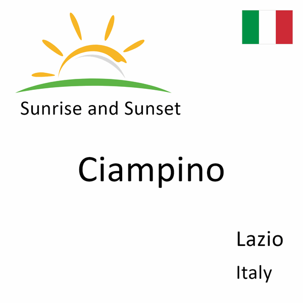 Sunrise and sunset times for Ciampino, Lazio, Italy