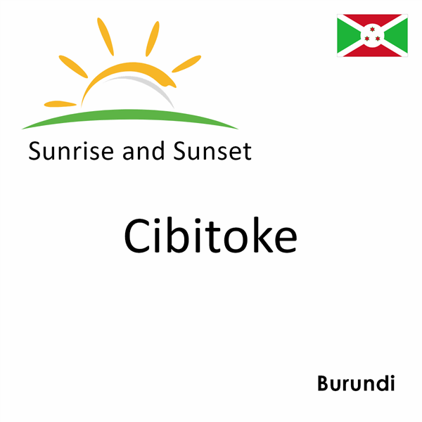 Sunrise and sunset times for Cibitoke, Burundi