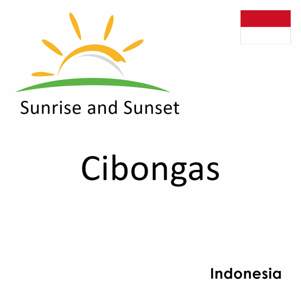 Sunrise and sunset times for Cibongas, Indonesia