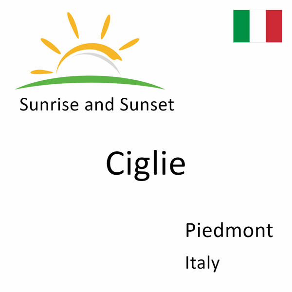 Sunrise and sunset times for Ciglie, Piedmont, Italy