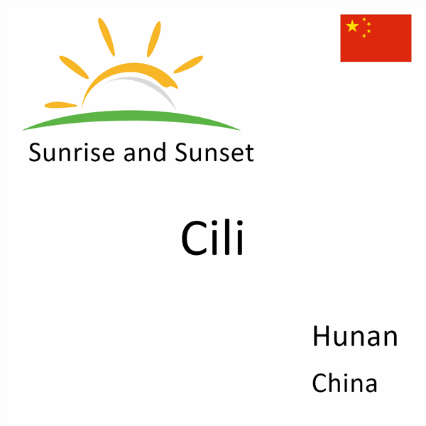 Sunrise and sunset times for Cili, Hunan, China