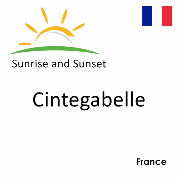 Sunrise and sunset times for Cintegabelle, France