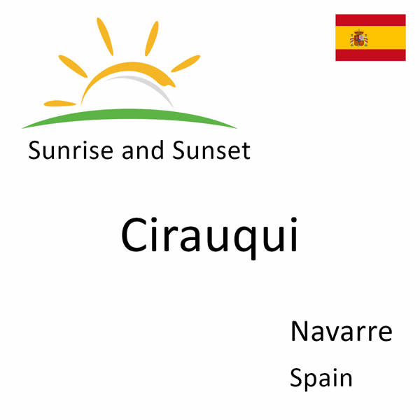 Sunrise and sunset times for Cirauqui, Navarre, Spain
