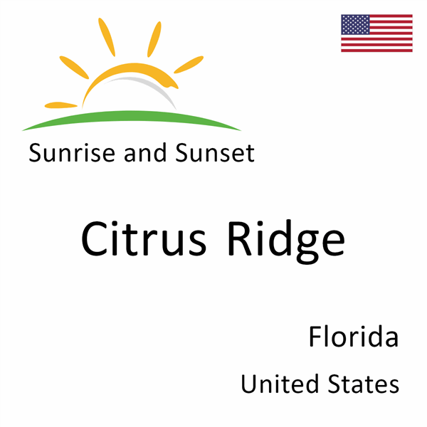 Sunrise and sunset times for Citrus Ridge, Florida, United States