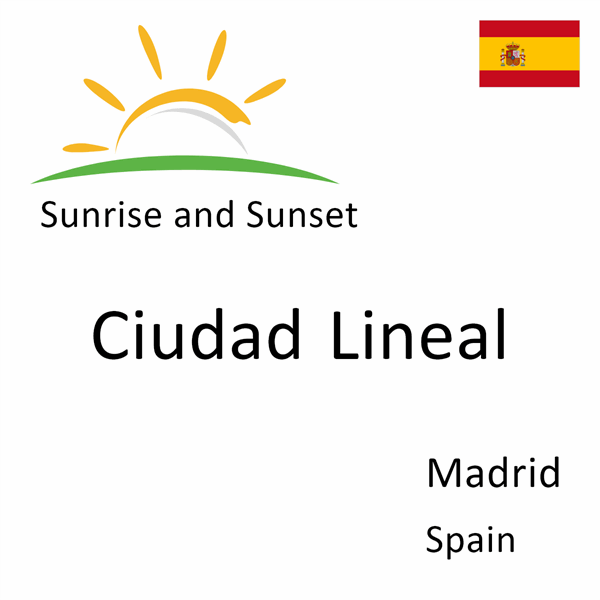 Sunrise and sunset times for Ciudad Lineal, Madrid, Spain