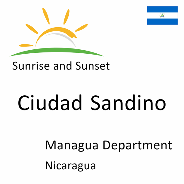 Sunrise and sunset times for Ciudad Sandino, Managua Department, Nicaragua