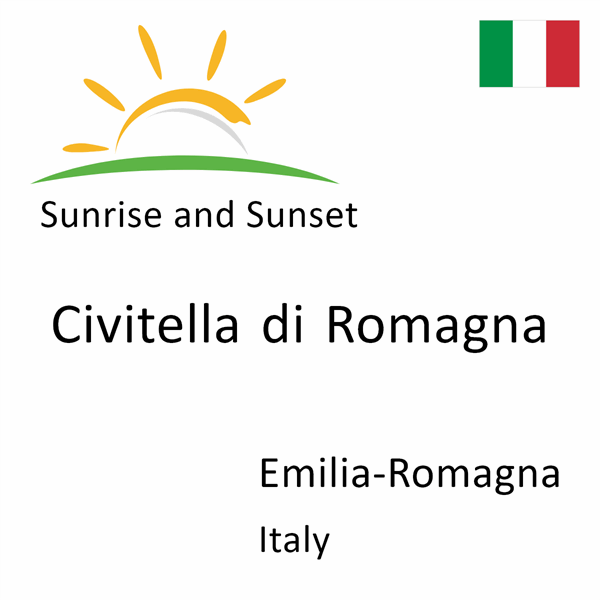 Sunrise and sunset times for Civitella di Romagna, Emilia-Romagna, Italy