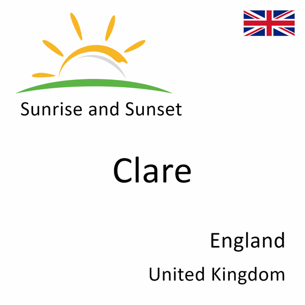 Sunrise and sunset times for Clare, England, United Kingdom