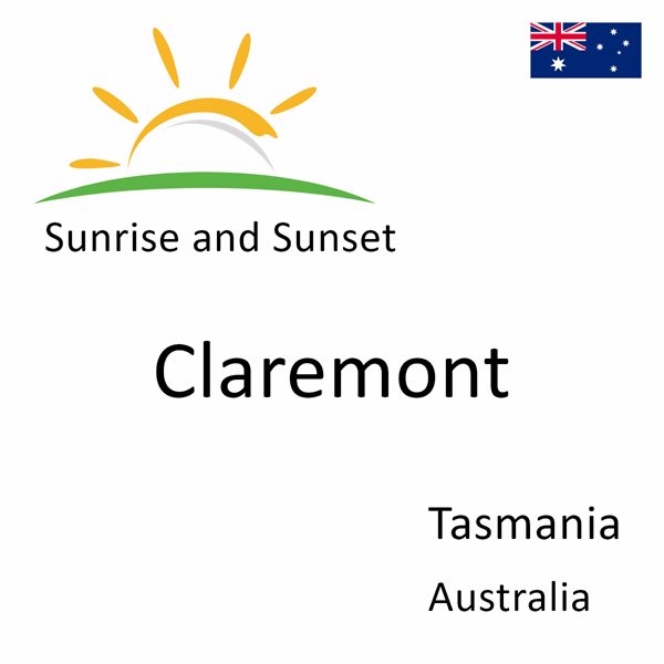 Sunrise and sunset times for Claremont, Tasmania, Australia