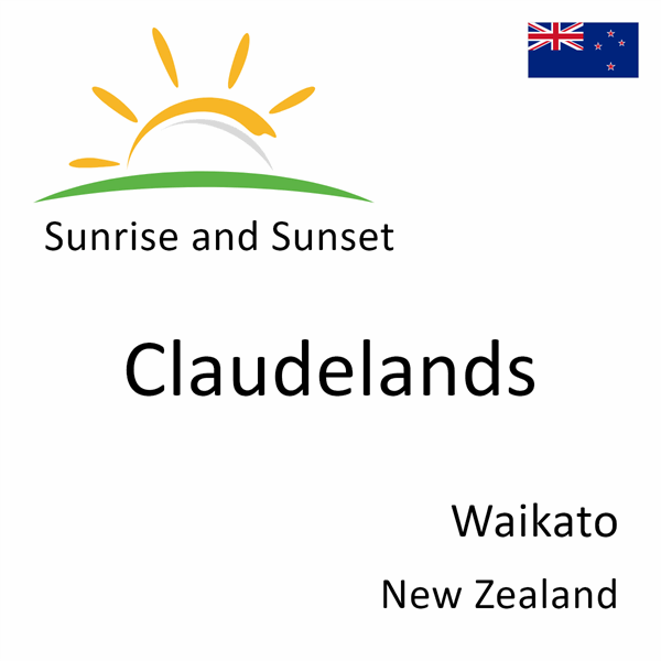 Sunrise and sunset times for Claudelands, Waikato, New Zealand