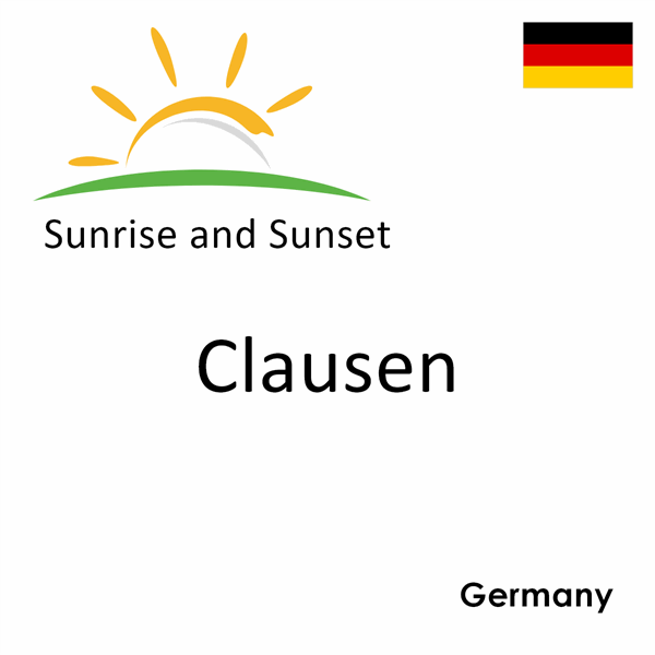 Sunrise and sunset times for Clausen, Germany